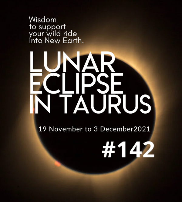 MVG #143 | Lunar Eclipse in Taurus